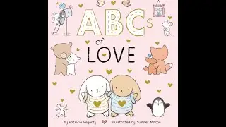 ABCs of Love - Kids Read Aloud Audiobook
