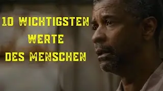 DIE 10 WICHTIGSTEN WERTE DES MENSCHEN - Motivation Deutsch