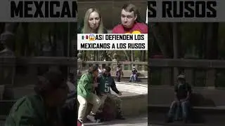 😱 AS&Iacute; DEFIENDEN LOS MEXICANOS A LOS RUSOS