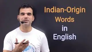 Indian-origin Words in English | Vocabulary, Spelling, and Pronunciation | Dialect | Slang