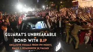 Gujarat's unbreakable bond with BJP | Exclusive visuals from PM Modi's rally & roadshow in Valsad
