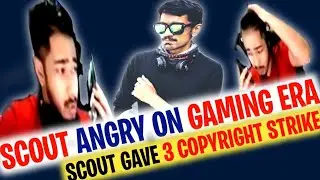 Scout vs Gaming Era Full Controversy Explained | Scout Gave 3 Copyright Strike to Gaming Era