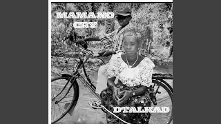 Mama No Cry