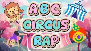 Abc Circus Rap - Sprinkles&rsquo; Boombox | Educational Song for Kids | Fun Children Learning for Toddlers