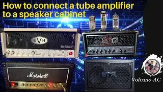 How to connect tube amplifiers to speaker cabinets: Marshall DSL20, Engle FB25 & EVH 5150iii amps.