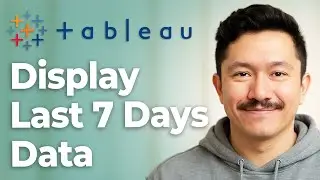 How To Display Last 7 Days Data From Selected Date In Tableau [2025 Guide]
