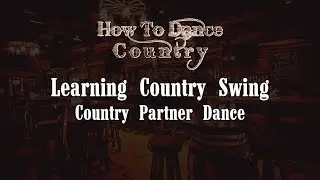 Learning Country Swing