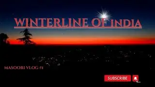 INDIA'S ONLY WINTERLINE IN UTTARAKHAND @MASOORI ,UK WINTER VLOG PART 1 #winterline #travel @GoPro