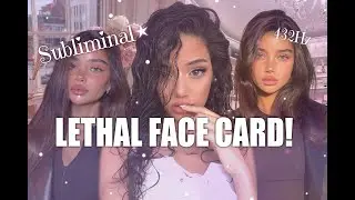 LETHAL FACE CARD! ★ stunning face & radiant skin subliminal