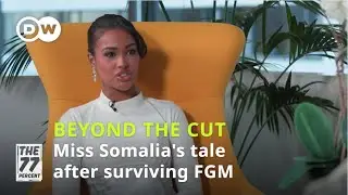 Miss World Somalia 2025&rsquo;s journey beyond FGM and healing