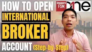 How to Open International Brokerage Account   FSM One Account