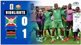 Kenya vs Burundi 1-0 FIFA World Cup Qualifier Extended Highlights 