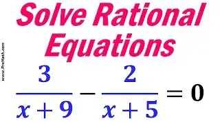 How to Solve Rational Equations: Step-by-Step Tutorial