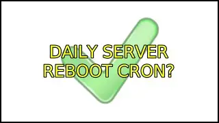 Ubuntu: Daily server reboot cron?