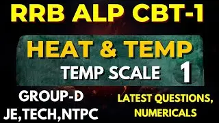 RRB ALP 2025 EXAM DATE | CBT- 1 EXAM DATE | HEAT & TEMP | RRB GROUO D SCIENCE #rrbalp2025 #groupd 