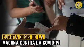 Vacuna contra la Covid-19: &iquest;Qui&eacute;nes tienen que aplicarse la cuarta dosis? | #LPD | #VideosEC
