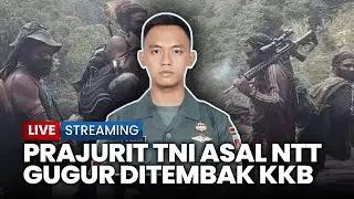 🔴 PRAJURIT TNI PRAKA SATRIA TAOPAN ASAL NTT GUGUR DITEMBAK KKB DI YUGURU