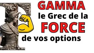 🏛️ Explication du Gamma [Grecs des options]