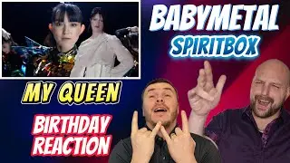 BABYMETAL ft Spiritbox - My Queen 👑 | Birthday Reaction!