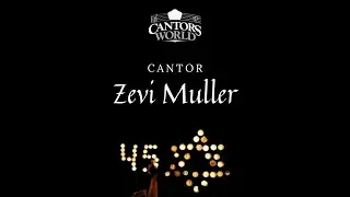 Cantors World Presents- Remember the 45- Zevi Muller- Av Harachamim