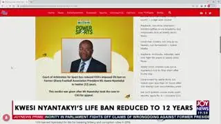 Kwesi Nyantakyi&rsquo;s life ban reduced to 12 years - Joy Sports Prime (6-10-20)