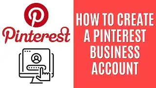 How to Create Pinterest Business Account [October 2023]