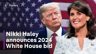 Nikki Haley enters presidential race against Donald Trump