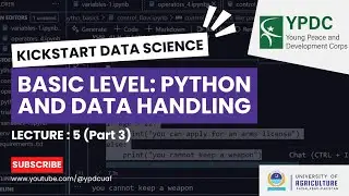 Kickstart Data Science | Lecture 5 (Part 3): Introduction to Python & Data Handling-Basic Level