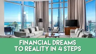 Your FINANCIAL DREAMS to REALITY in 4 STEPS 😎💸 | Millennials With Money