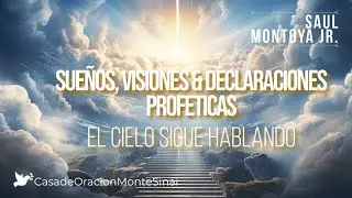 SUE&Ntilde;OS, VISIONES Y DECLARACIONES PROFETICAS