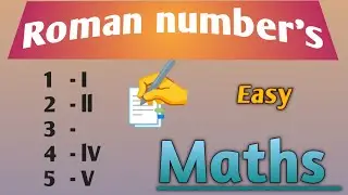 Roman Numbers Easy Method | रोमन संख्या | Learn Roman Numbers
