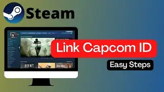 How to Link Capcom Id with Steam Account