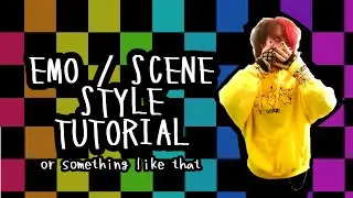 EMO / SCENE STYLE TUTORIAL :3