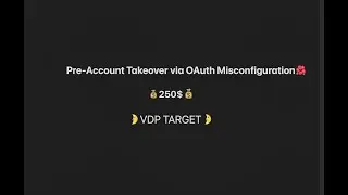 OAuth misconfiguration leads to pre-account takeover 250$ from vdp #lowhangingfruits08