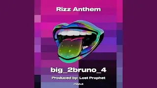 Rizz Anthem
