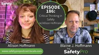 Critical Thinking in Safety w/Allison Hoffmann