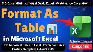How to Format Table in Excel | Format as Table Feature Complete Tutorial 2026 | Table Design Kaise |