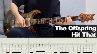 【TAB】The Offspring - Hit That [GUITAR COVER] by Yuuki-T