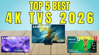 Best 4K TVs 2026 | Top 5 4K Smart TVs for Movies, Gaming & Sports!