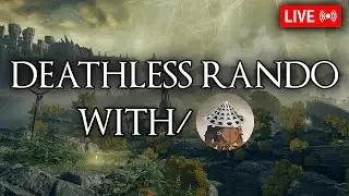 Elden Ring Deathless Rando w/@capt.caption4160 day 12 part 2