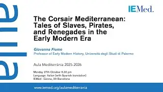 The Corsair Mediterranean: Tales of Slaves, Pirates, and Renegades in the Early Modern Era
