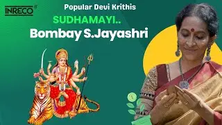 Sudhamayi - Devi Krithis | Bombay S.Jayashri | Harikesanallur Muthiah Bagavathar | Amrutha Varshini