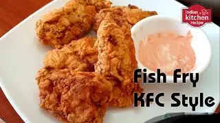 KFC Style Crispy Fried Fish | Simple , Easy And Delicious Starter Recipe  |Indian Kitchen Recipe