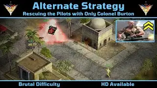 Alternate Strategy: Rescuing the Pilots with Only Col Burton in C&C Generals USA Mission 2 - Brutal