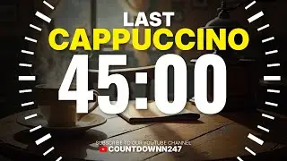 ☕ 45-Minute Last Cappuccino | Chill Caf&eacute; Vibes & Relaxing Music 🎶