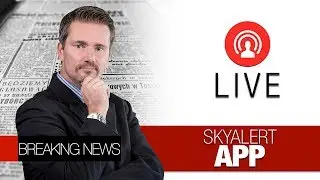 Skyalert app | Breaking News LIVE with Elliot Bullman.