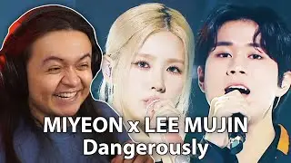 MIYEON x Lee Mujin - 'Dangerously' @ MBC Gayo Daejejeon 2022 | REACTION