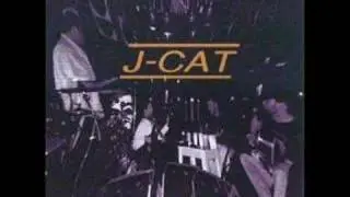 J-CAT - You got me