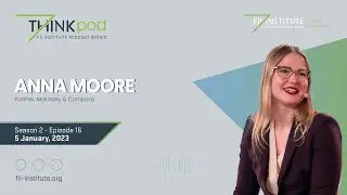THINKpod S2/016 | Anna Moore | Creating value in the transition to net-zero