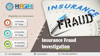 Insurance Fraud Investigation | Online Course  Sherlock Institute of Forensic Science